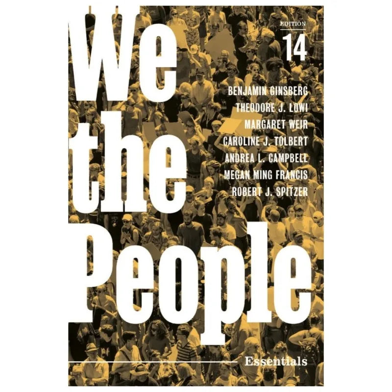 We the People An Introduction to American Politics, 14th Edition | ISBN 9781324034797