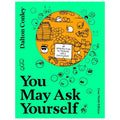 You May Ask Yourself An Introduction to Thinking Like a Sociologist, 9th Edition | ISBN 9781324115588